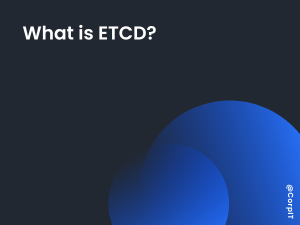 What is ETCD?